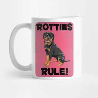 Rottweilers Rule! Especially for Rottweiler Dog Lovers! Mug